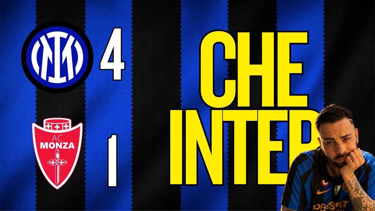 🔥 INTER! 4-1 MONZA:! ORA VI DICO COSA PENSO DAVVERO