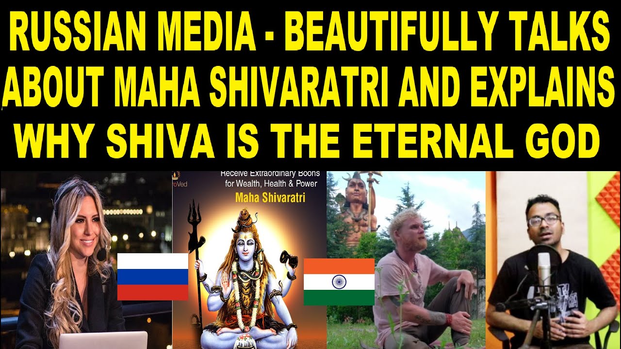 Russian Media Beautifully Explains Shivaratri & the Greatness of Lord Shiva