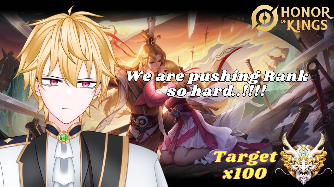[Honor of Kings ] We are pushing Rank so hard....!!!!