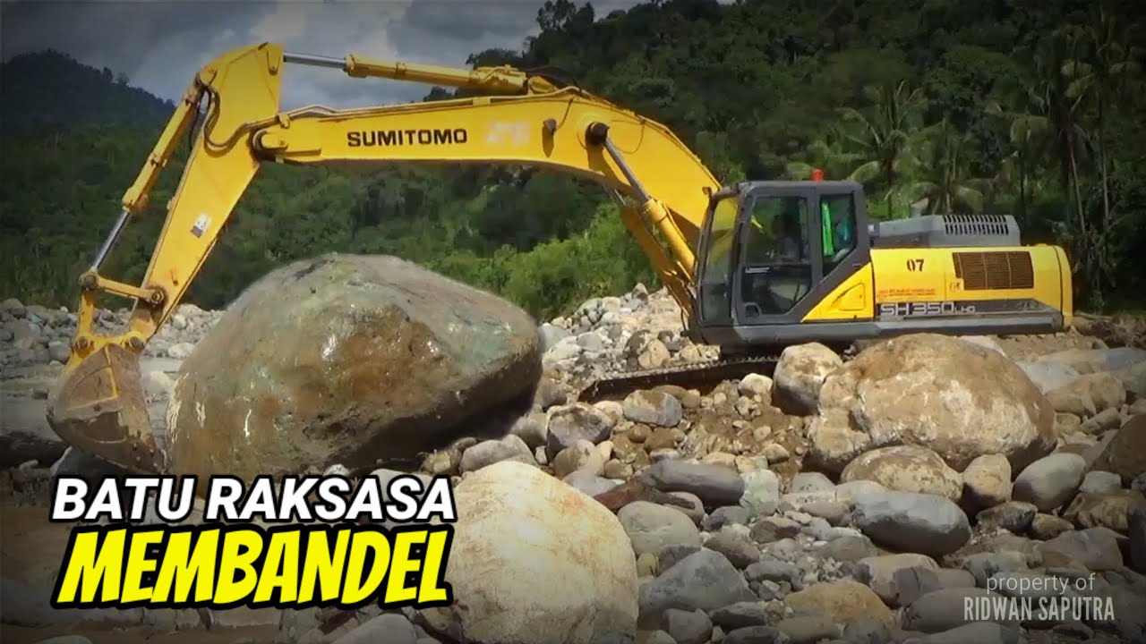 EXCAVATOR JUMBO SUMITOMO SH350 KEWALAHAN DI BATU BUSUK