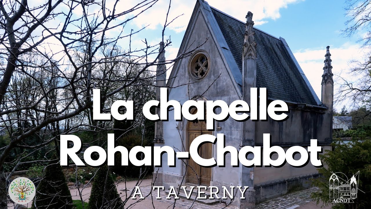 La chapelle Rohan-Chabot  Taverny