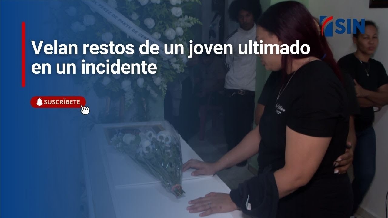 Velan restos de un joven ultimado en un incidente