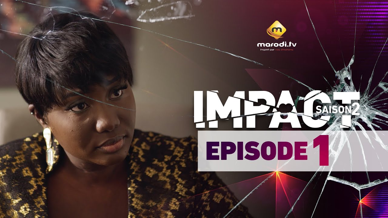 Série - Impact - Saison 2 - Episode 1 - VOSTFR