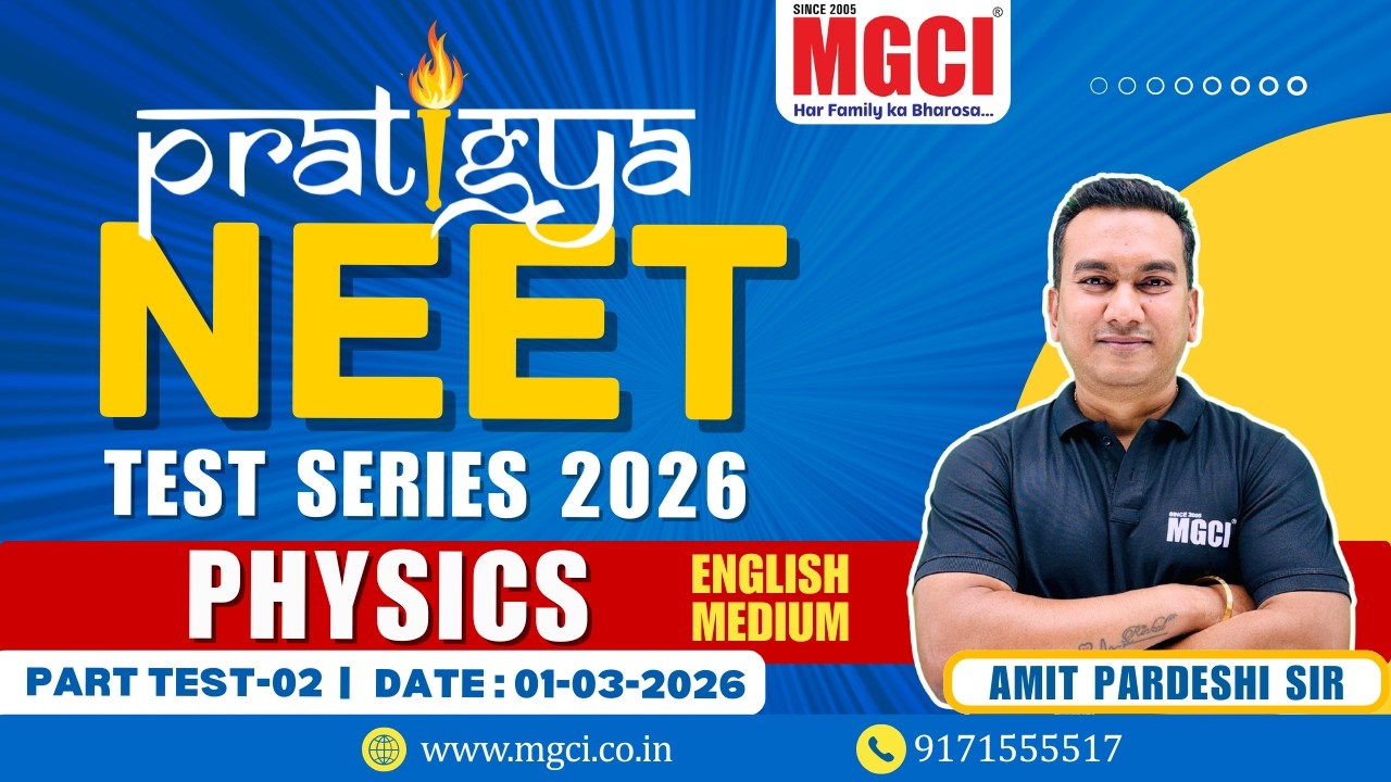 NEET 2026 Test Series Solution | Physics English | Test 02 MGCI - Best NEET Coaching in Indore