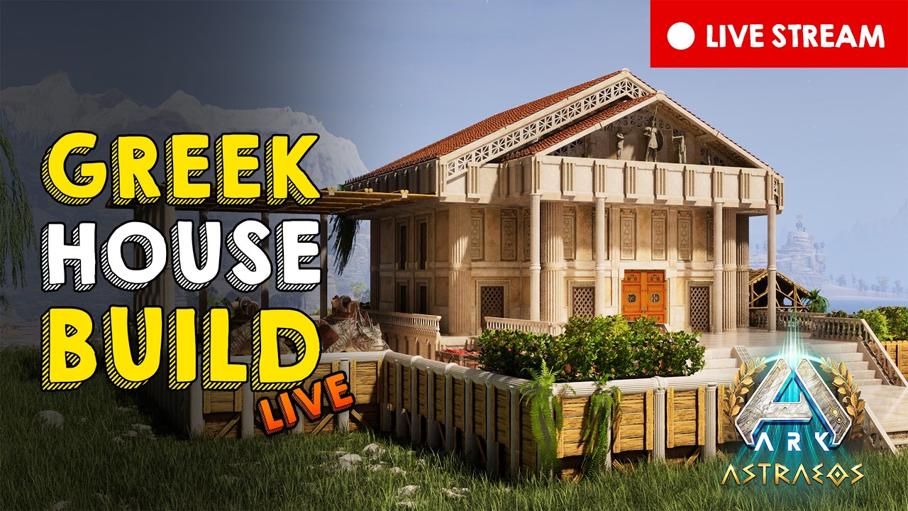 🔴LIVE NOW: Building a GREEK STYLE HOUSE 🏛️ | ARK: Survival Ascended