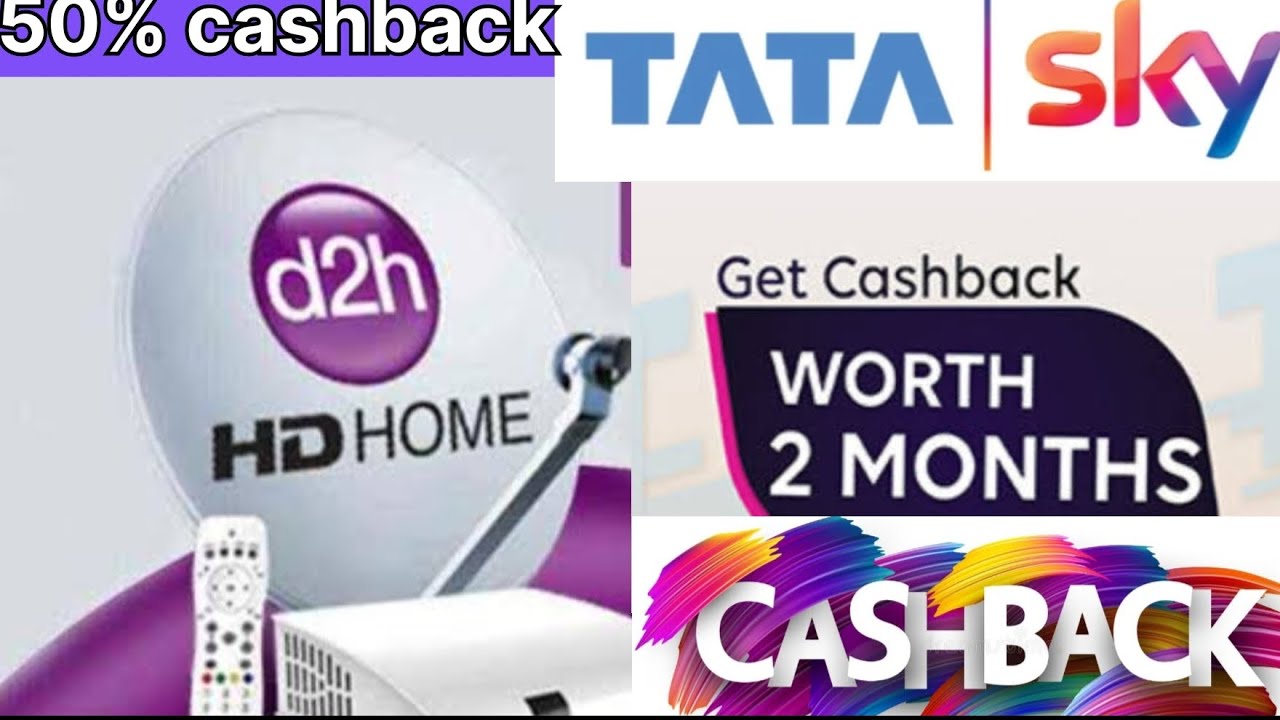 How to get 50% cashback on DTH recharge 100% cashback on D2H and Tata sky set up box recharge.