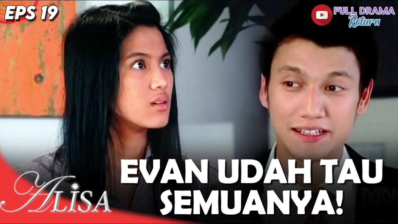 GAK NYANGKA! EVAN UDAH TAU RAHASIA BESAR TENTANG ALISA | ALISA | EPS 19 (2/5)