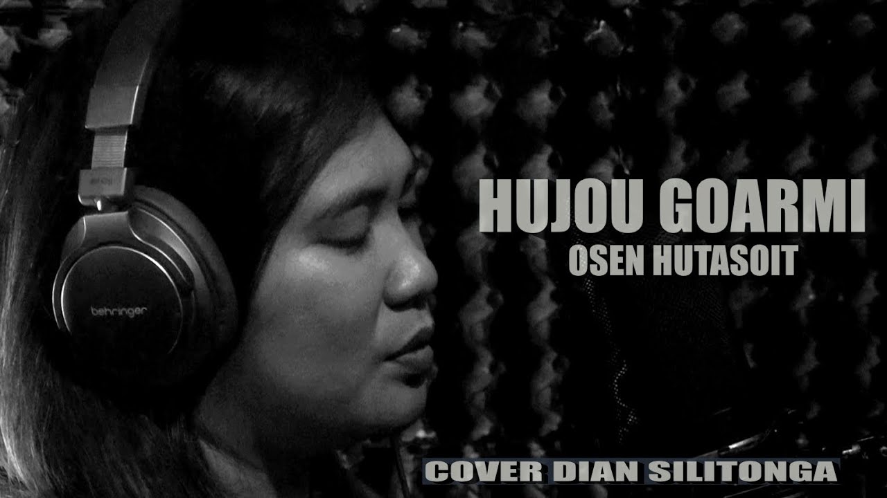 HUJOU GOARMI - OSEN HUTASOIT ( COVER DIAN SILITONGA )