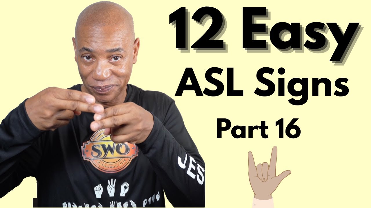 Learn ASL: 12+ Common Signs You’ll Actually Use (Part 16)