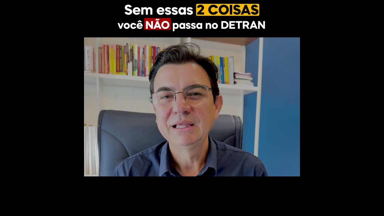 Sem essas 2 COISAS voc&ecirc; N&Acirc;O passa no DETRAN &rarr;  