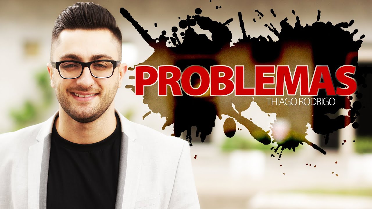 Problemas - Thiago Rodrigo