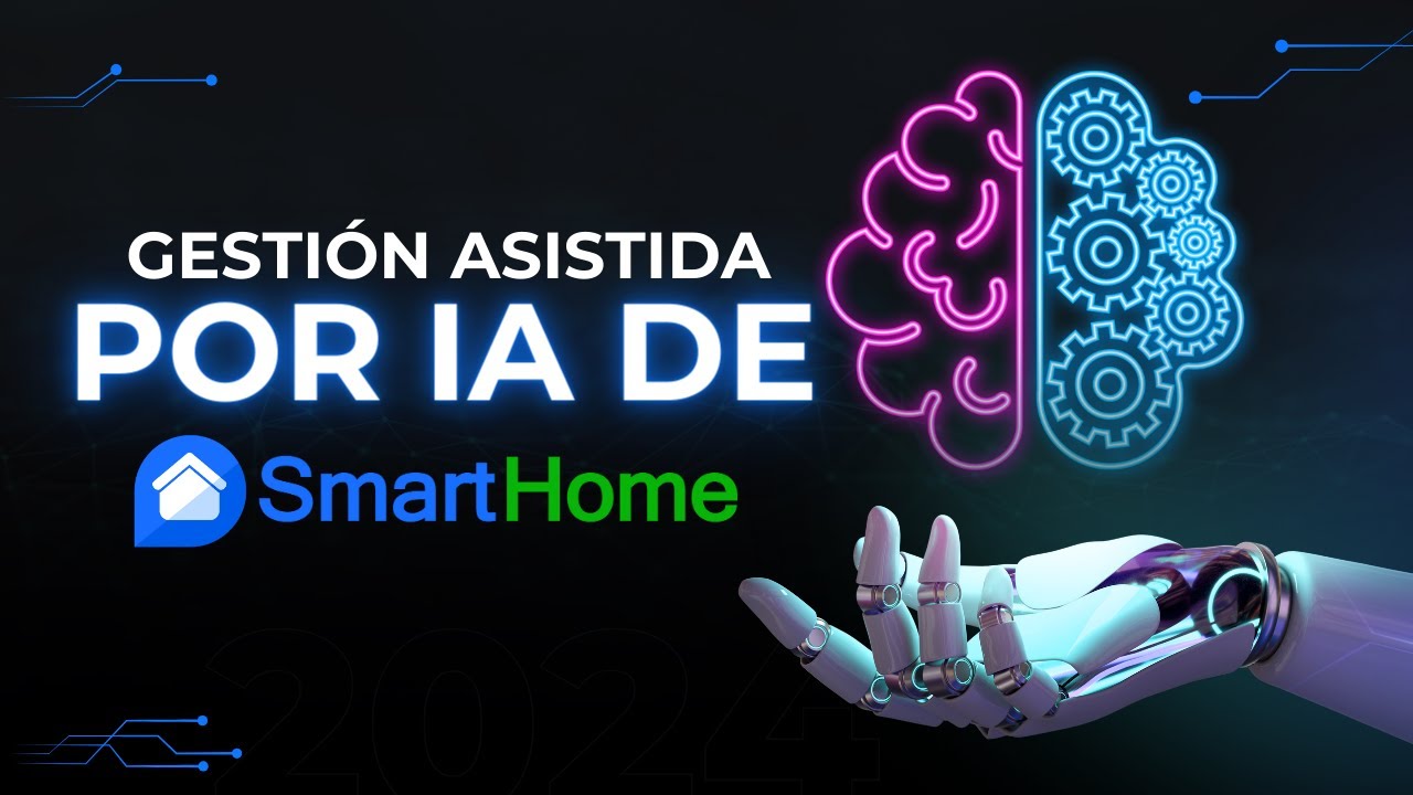Gestión asistida por IA de SmartHome (Parte 4 - 5)