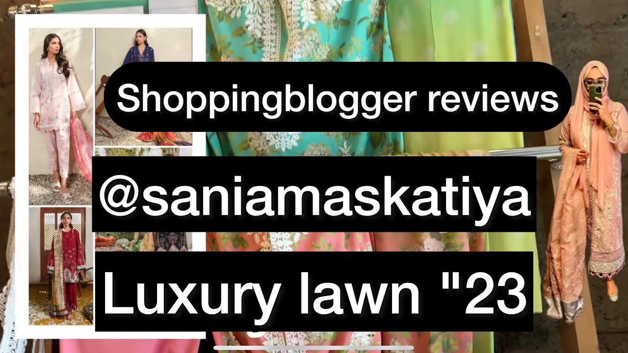 Sania maskatiya luxury lawn 