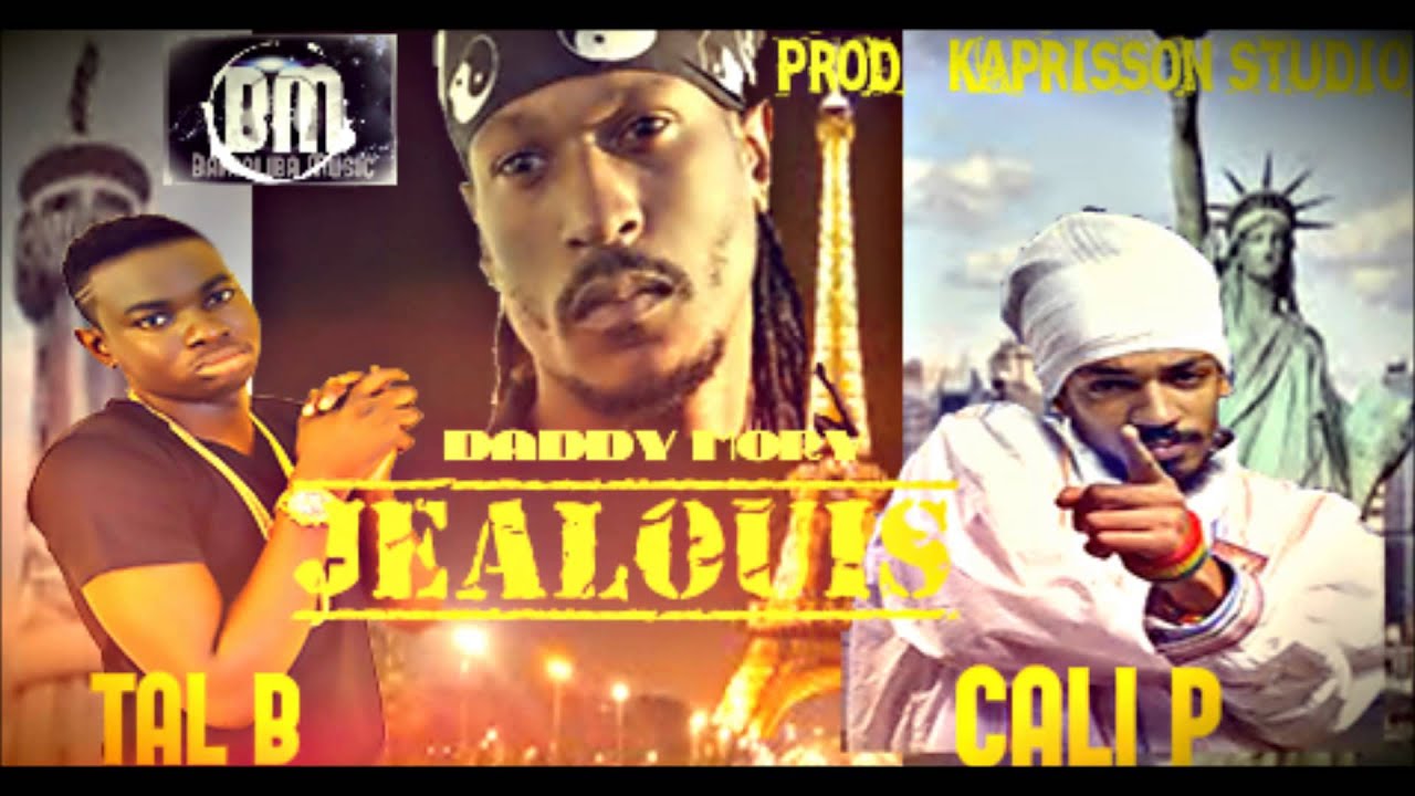 TAL B DADDY MORY CALI P - JEALOUIS