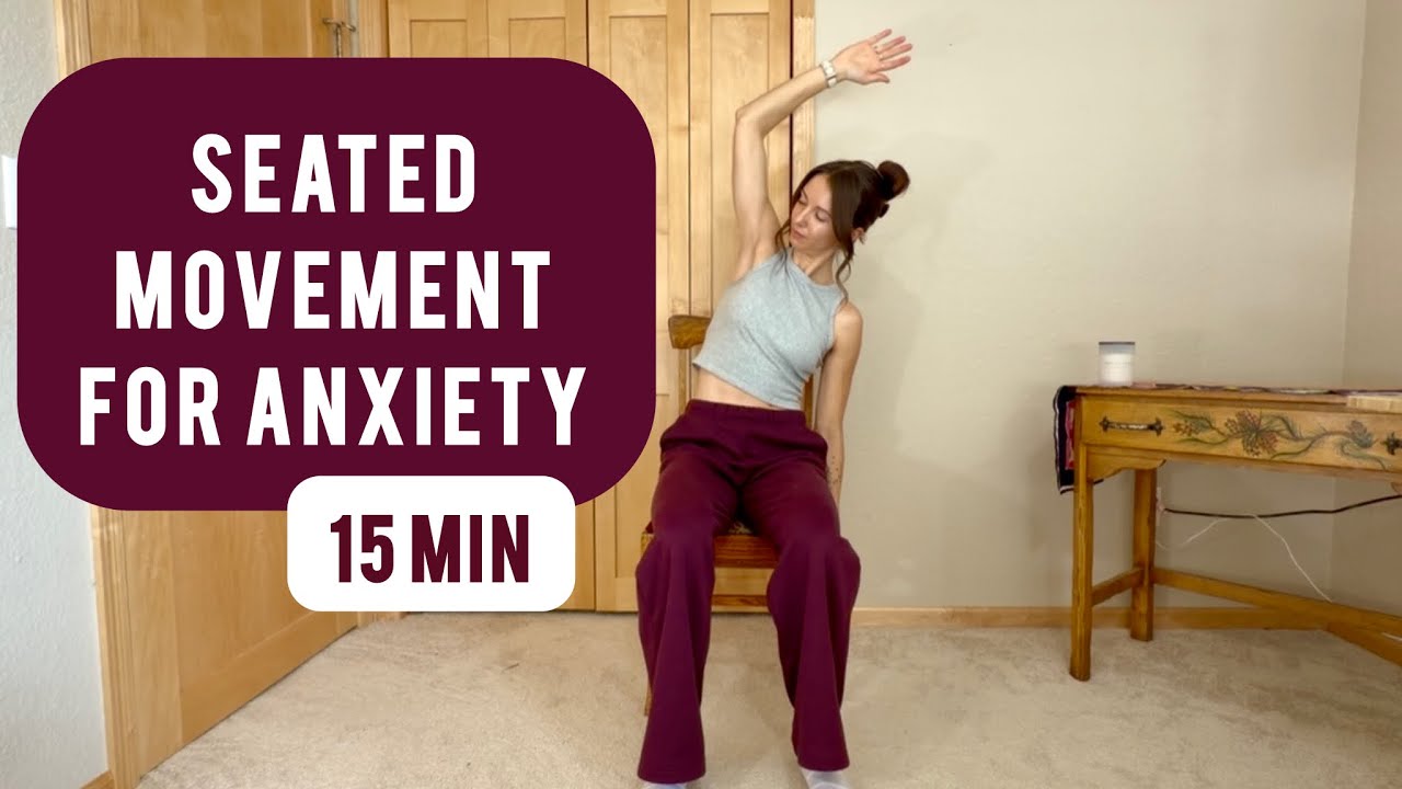 Gentle Seated Movement for Anxiety & Stress