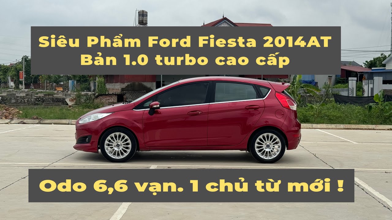Tội gì đi Morning, I10 cùng đời. Ưu, nhược điểm của Ford Fiesta 2014AT. Máy 1.0 cũ. 0975991112.