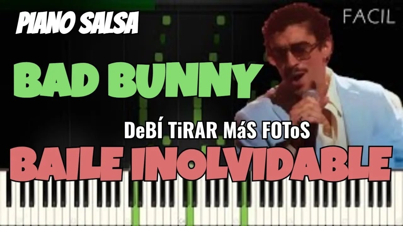 Salsa Piano Tutorial: 🎹 Domina BAD BUNNY - BAILE INoLVIDABLE 📸 | ¿Qué misterio esconde esta canción?