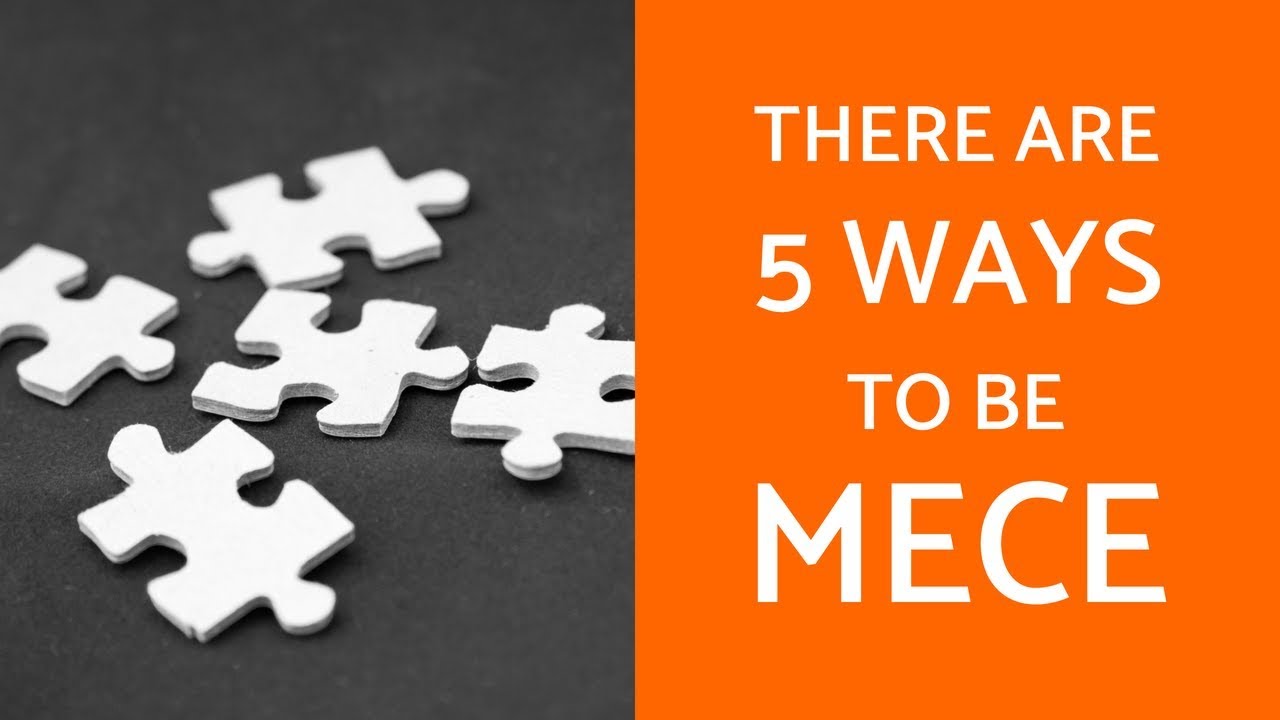 The 5 Ways To Be MECE In Case Interviews