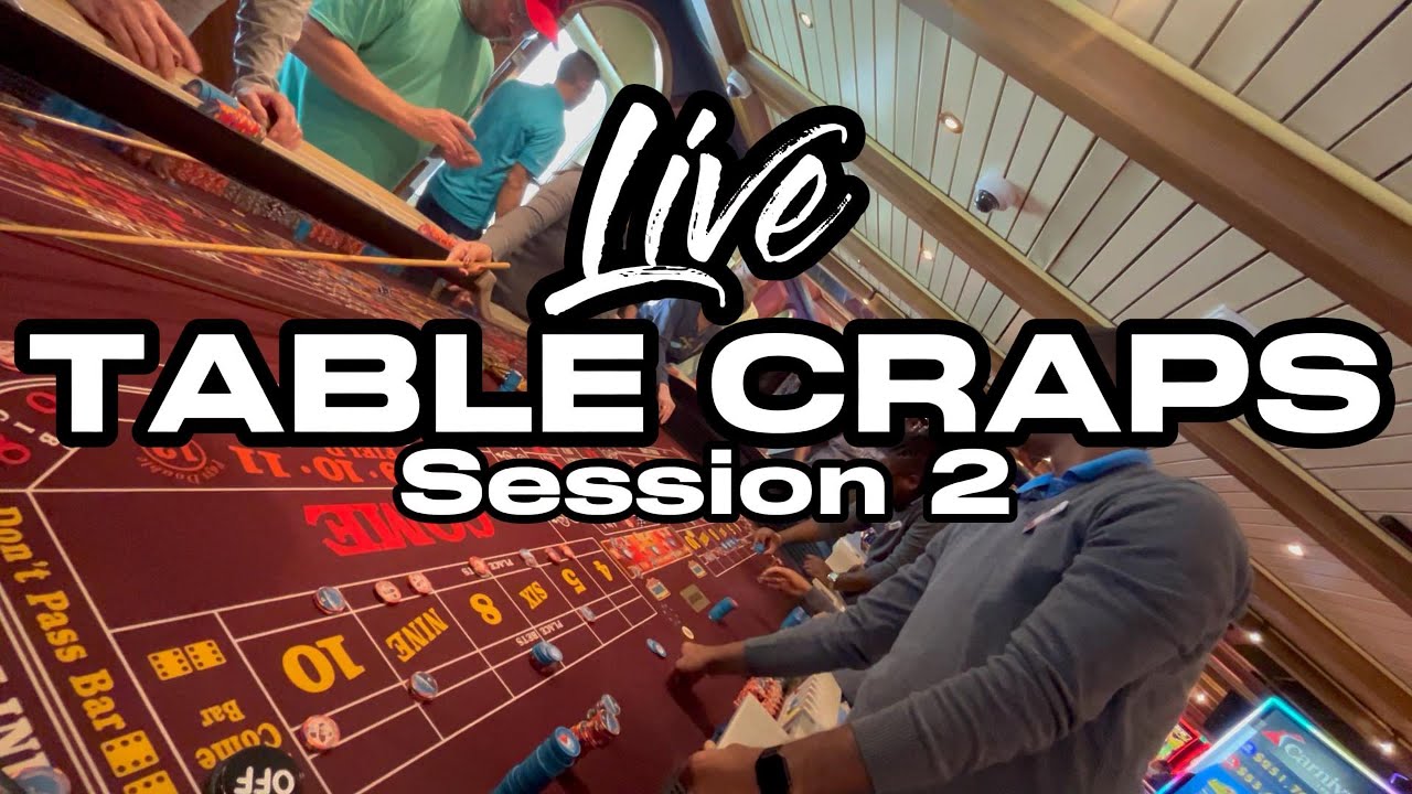 Live Table Craps on a Cruise Session 2