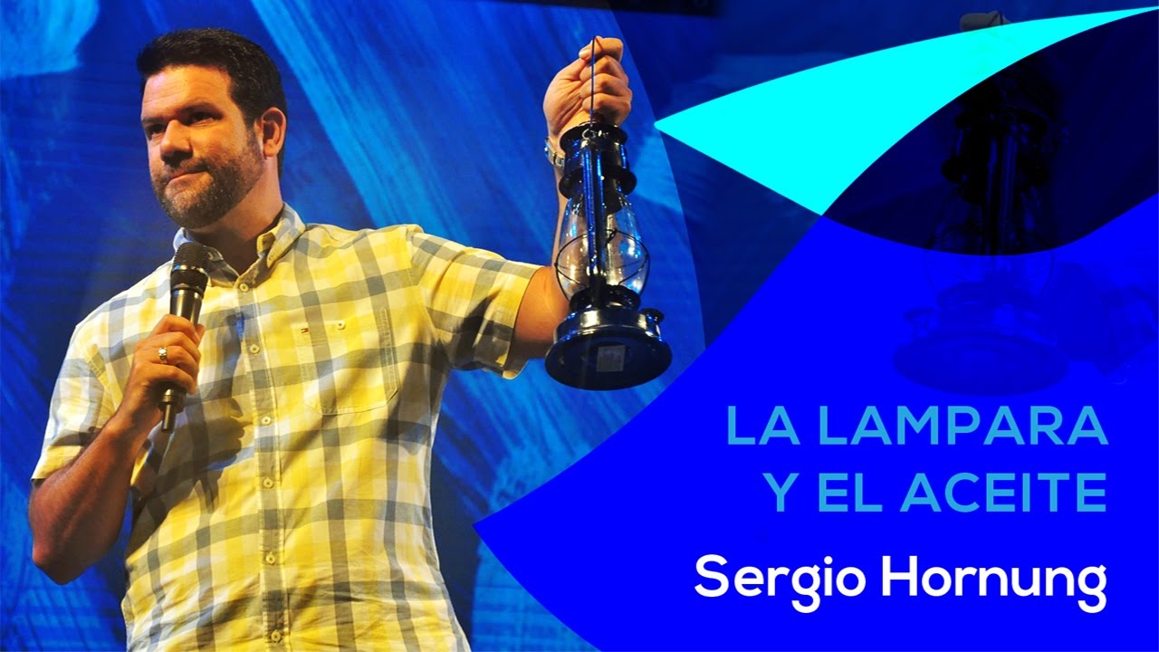LA LAMPARA Y EL ACEITE - SERGIO HORNUNG