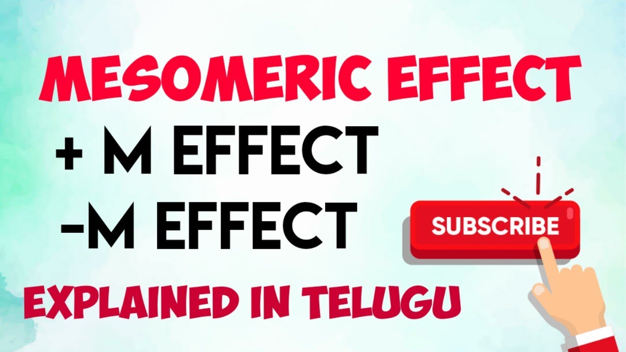 GOC/ Mesomeric effect part 1/ + M Effect, _M Effect Explained in telugu