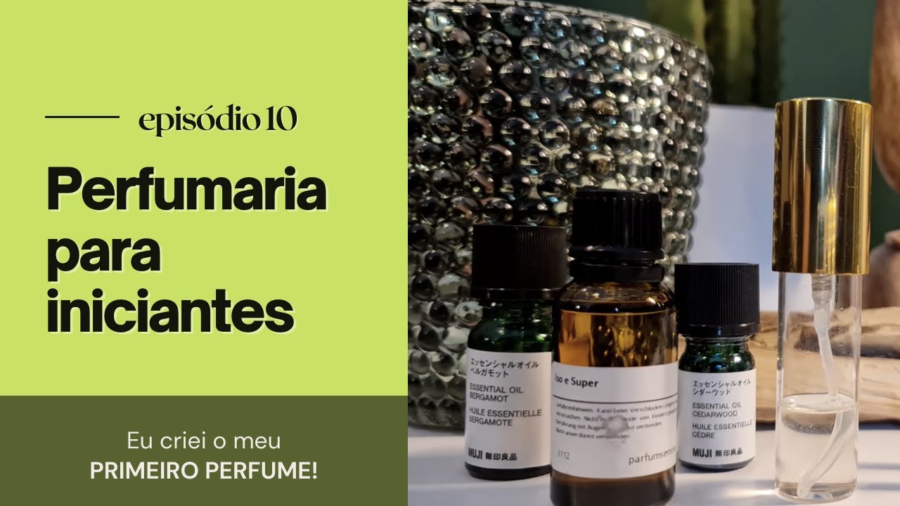 Perfumaria para iniciantes: EU CRIEI O MEU PRIMEIRO PERFUME! - Episódio 10 | Caio Mecca