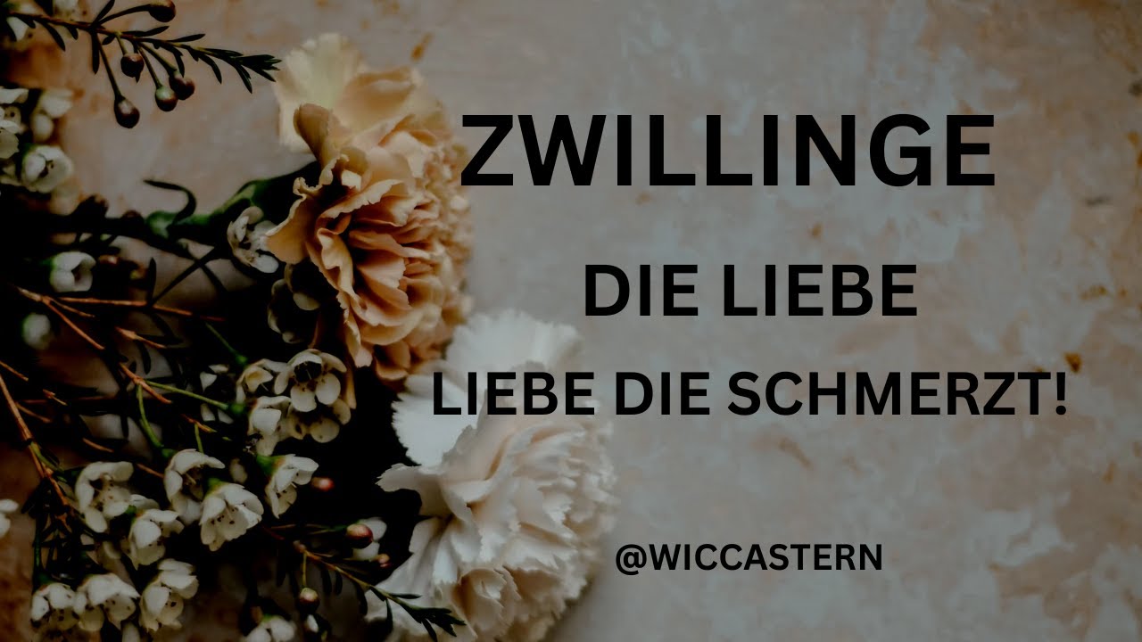 ZWILLINGE Tarot | DIE LIEBE | LIEBE DIE SCHMERZT!