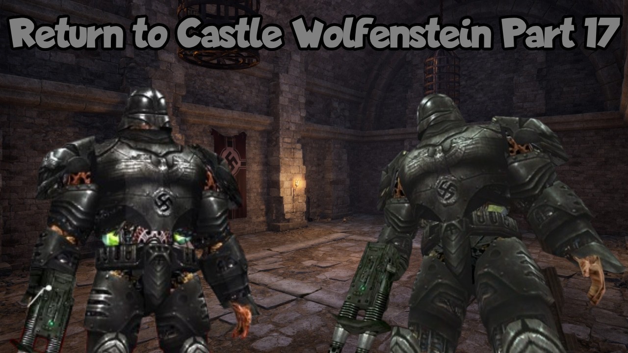 Return to Castle Wolfenstein Part 17 (Gameplay No Commentary) (X-labs)