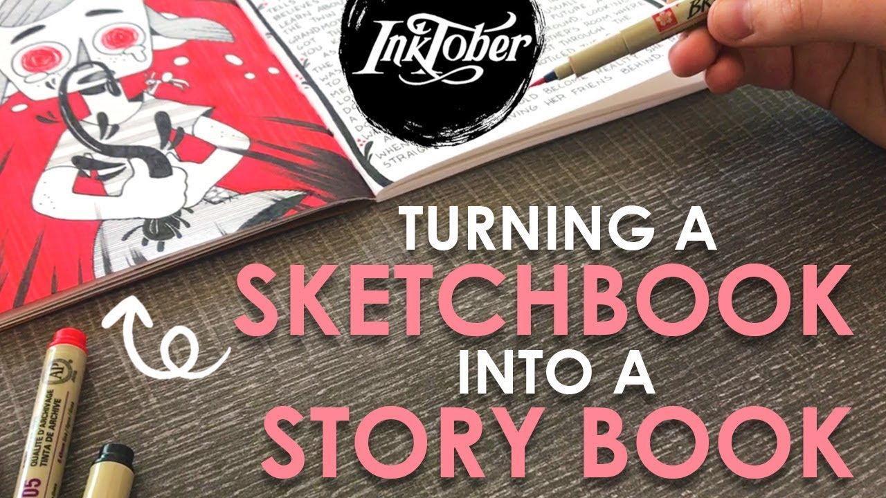 TRANSFORMING A SKETCHBOOK?! - Creating an Inktober Storybook