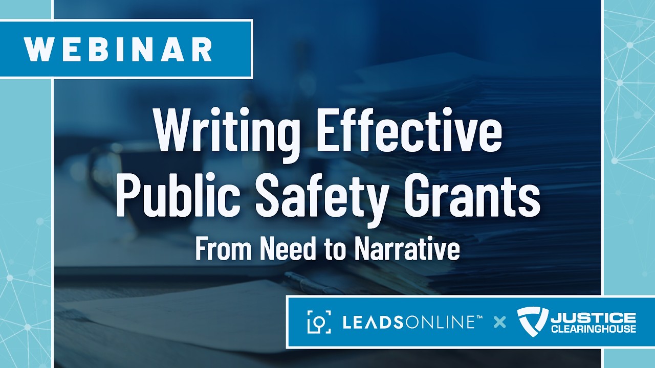 Writing Effective Public Safety Grants: From Need to Narrative