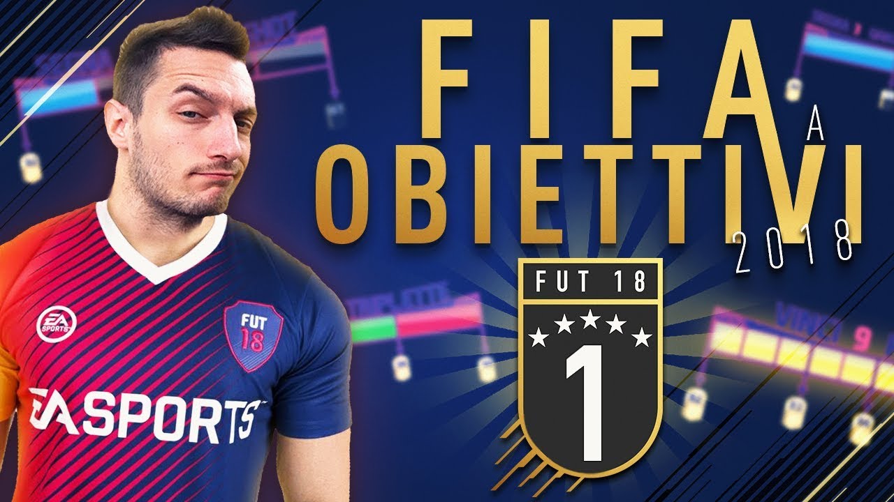 FIFA 18 a OBIETTIVI - EPISODIO 1
