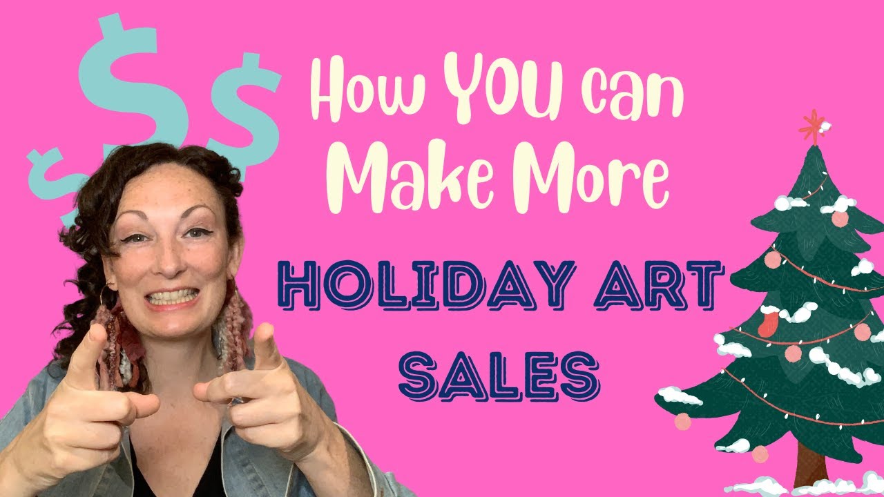 Don't Miss Out! How to Make More Art Sales this Holiday/Christmas Season #workingartist #studiovlog