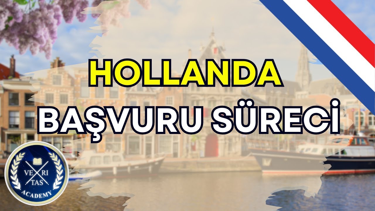 Hollanda Başvuru Süreci-  Veritas Hollanda da Eğitim Nasıl ?