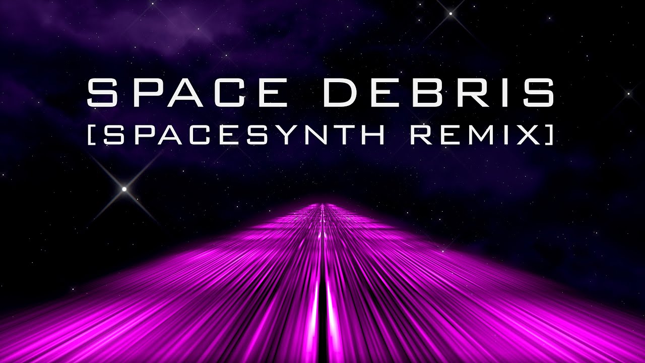 Captain - Space Debris [SpaceSynth Remix]