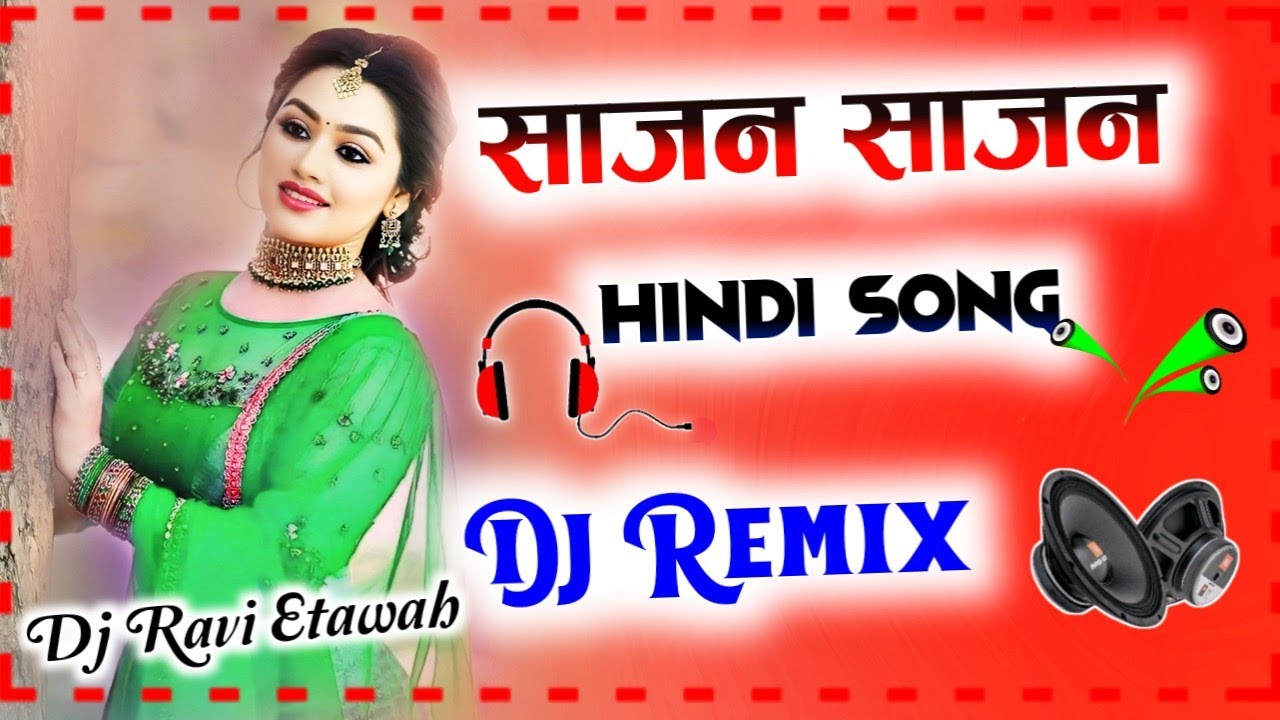 Saajan Saajan Dj Remix Hindi Old Song Ishq Mein Jab Jee Ghabraaya Dj Ajay Raj Hard Dholki Mix