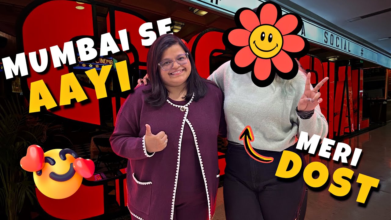 Mumbai se aayi meri Dost 🥰♥️ Dost ko salaam karo 🫡
