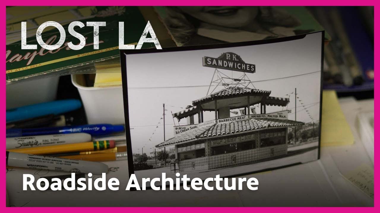 Roadside Architecture Evolved With Car Culture | Lost LA