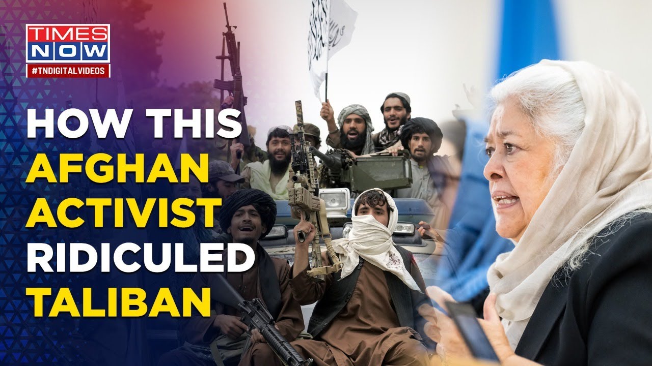 'Lives Of 20 Mn Women’: Afghan Activist Talks To Times Now, Ridicules Taliban’s Take on Islamic Laws