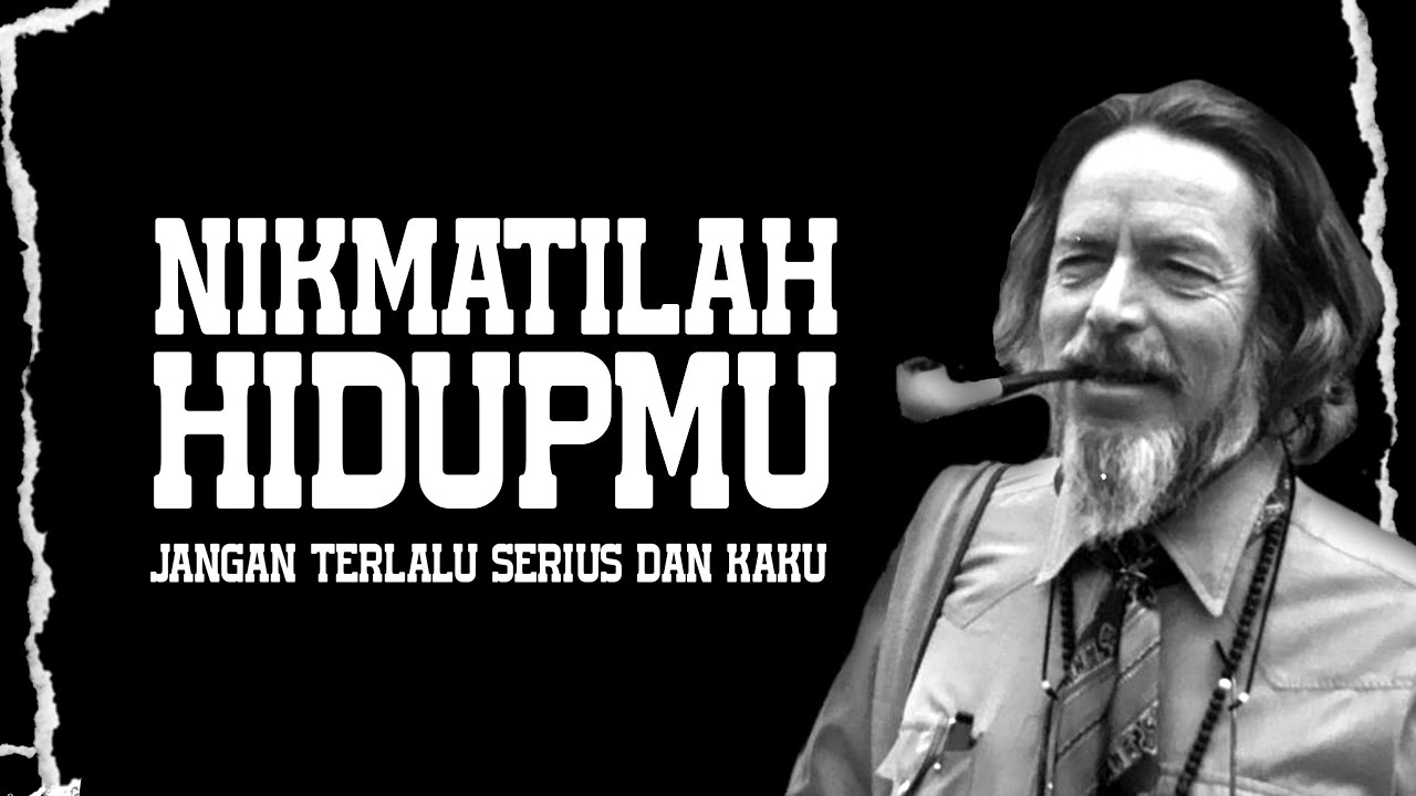 Hidup Adalah Seperti Sebuah Permainan | Alan Watts