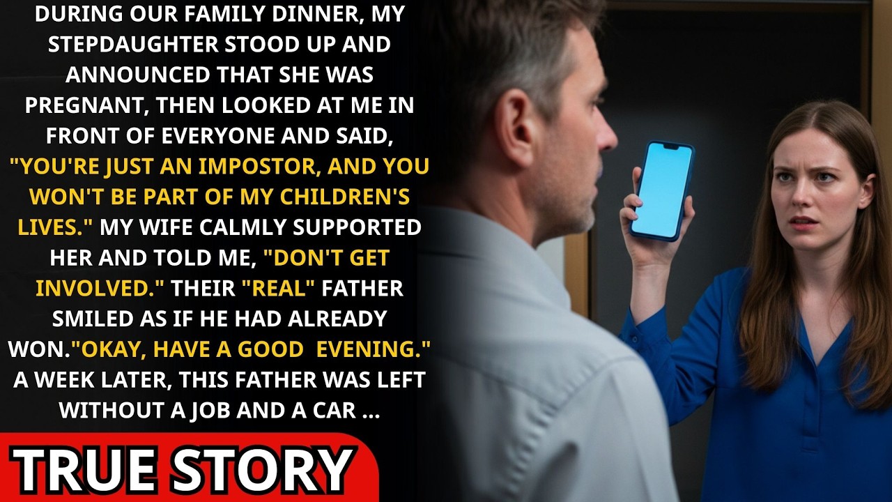 At Dinner, My Stepdaughter Called Me an Impostor — A Week Later Her “Real” Father Lost Everything