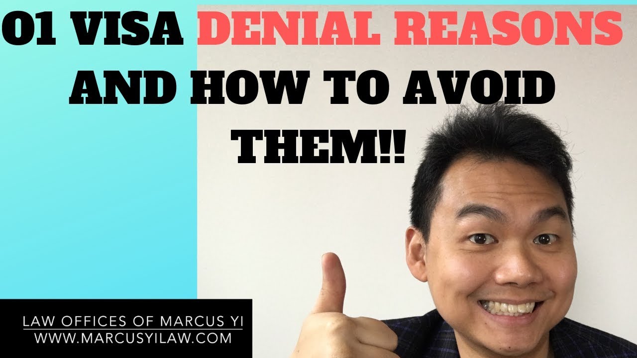 O1 Visa Denial Reasons and How To Avoid Them