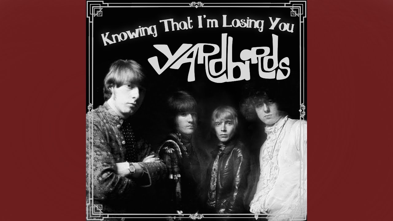 Knowing That I'm Losing You [Tangerine] - The Yardbirds (Amateur Remix)