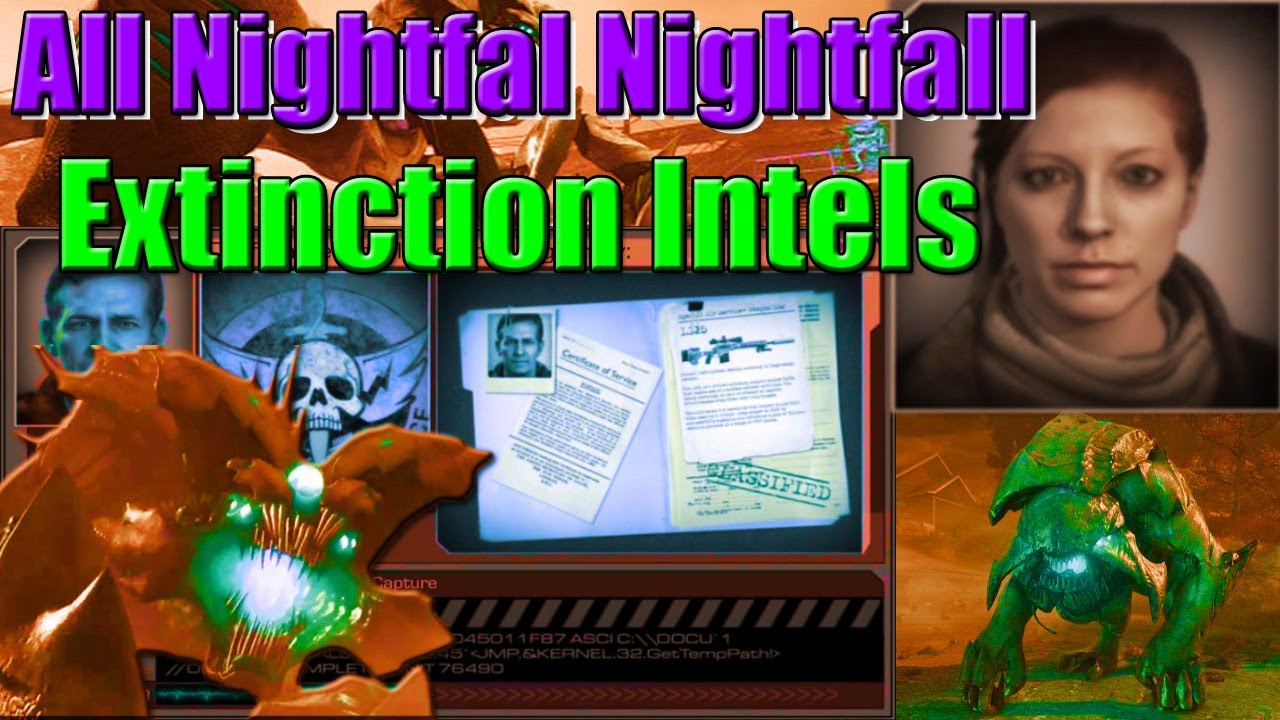 All Nightfall Extinction Intel Cutscenes + Some Extra Footage