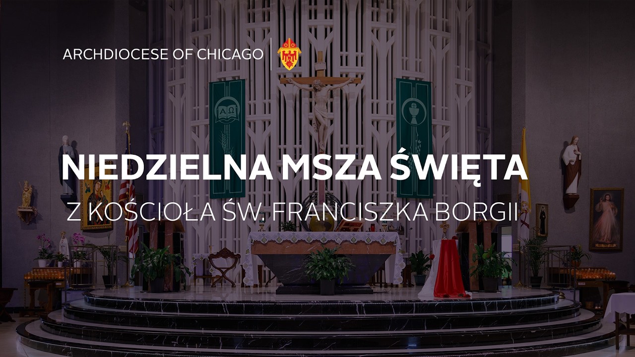 Niedzielna msza święta z Kościoła ŚW. Franciszka Borgii - 2/8/2026