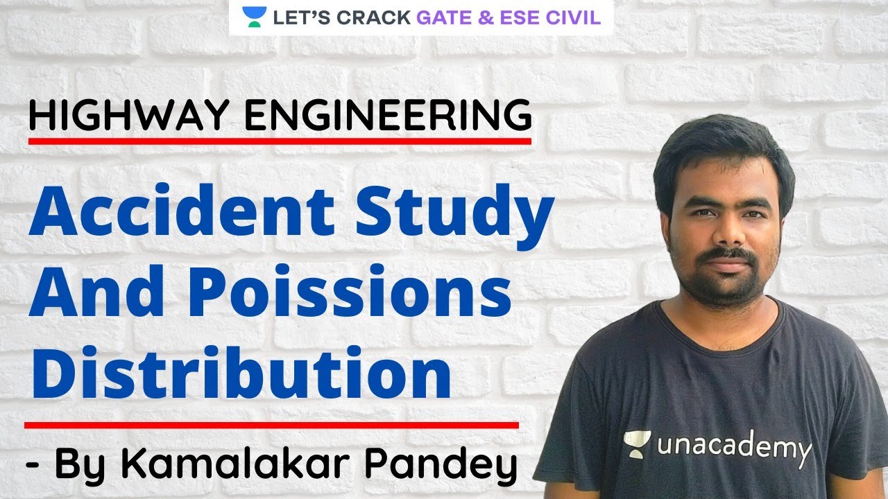 L 16 |  Accident Study And Poissions Distribution | Highway Engineering | GATE/ESE 2021 | Kamalakar