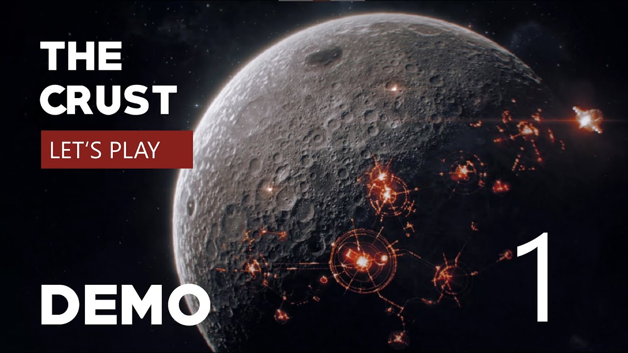 The Crust I Steam Next I Let's Play I Demo | #1: Was taugt der Koloniebau auf dem Mond?