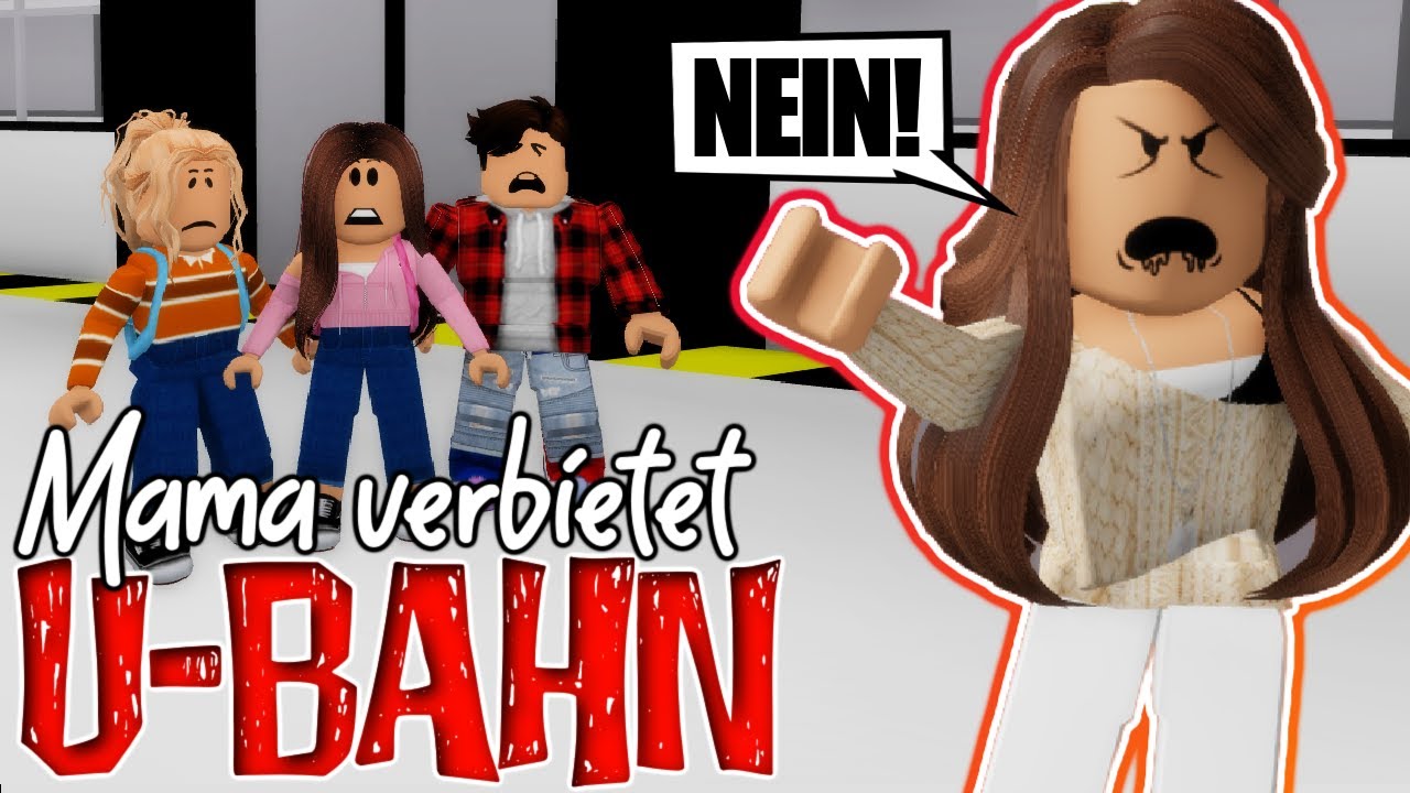 meine Mama 🙋🏻‍♀️ VERBIETET mir U-BAHN FAHREN 🚈❌ in BROOKHAVEN 🏡 Roblox Roleplay Story RP DEUTSCH