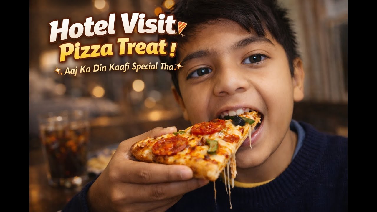 Hotel Visit + Pizza Treat 🍕 | Aaj Ka Din Kaafi Special Tha ✨
