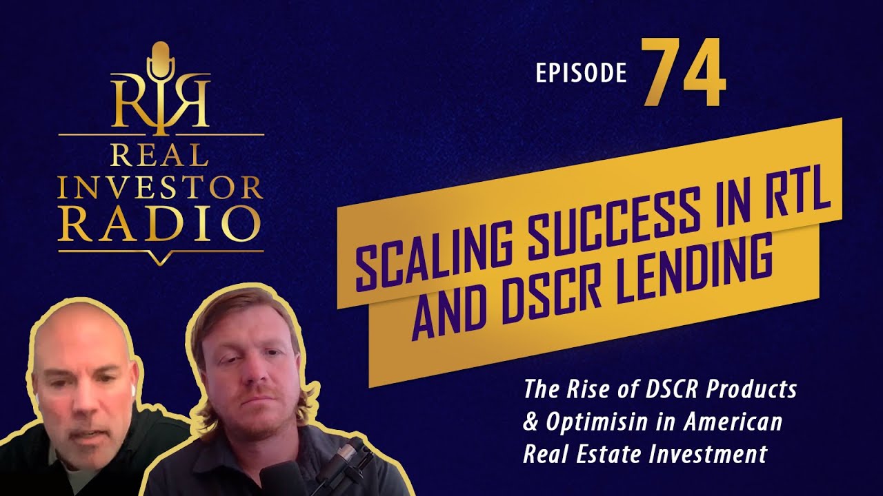 Ep 74 | Inside Dominion Financial: Scaling Success in RTL and DSCR Lending, 2025 REI Predictions