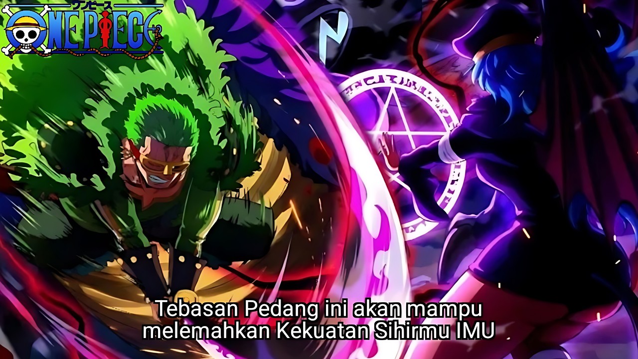 ONE PIECE TERBARU - AKHIRNYA ZORO MENEBAS SIHIR IMU! TUMBANGNYA KESATRIA SUCI AKAN MELEMAHKAN IMU